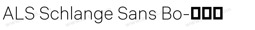 ALS Schlange Sans Bo字体转换